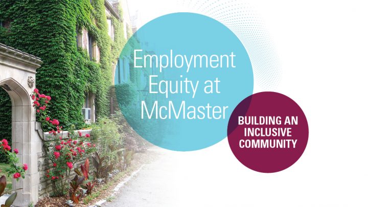 Employment Equity at McMaster - Building an Inclusive Community